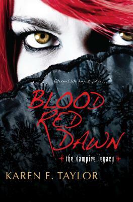 Blood Red Dawn by Karen E. Taylor