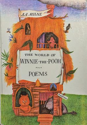 The World of Winnie the Pooh by A.A. Milne