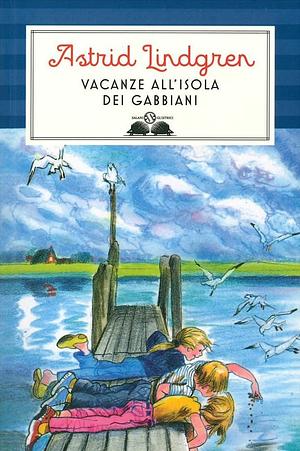 Vacanze nell'isola dei gabbiani by Astrid Lindgren