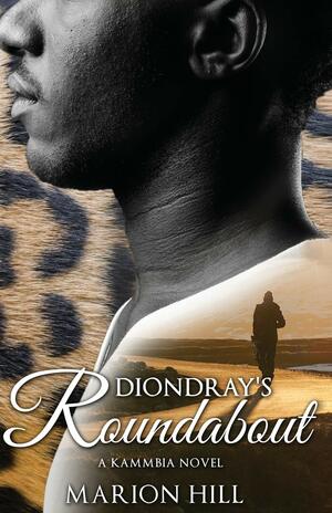 Diondray's Roundabout by Marion Hill