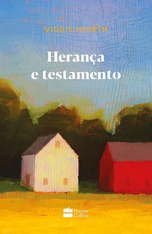 Herança e testamento by Vigdis Hjorth