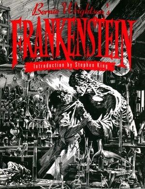 Bernie Wrightson's Frankenstein by Bernie Wrightson, Ron Marz, Stephen King