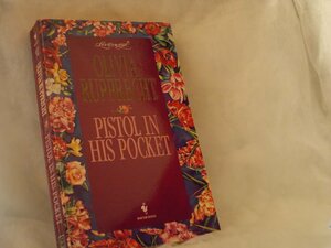 Pistol in His Pocket by Olivia Rupprecht