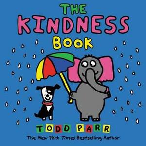 The Kindness Book by Todd Parr