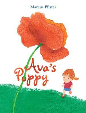 Ava's Poppy by Marcus Pfister