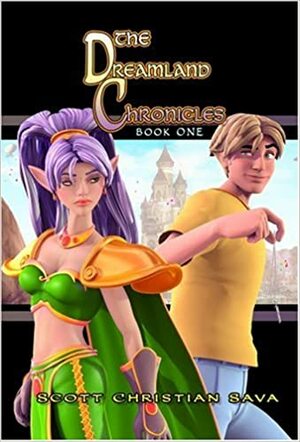 The Dreamland Chronicles: Book One by Scott Christian Sava
