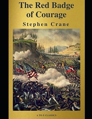 The Red Badge of Courage by Stephen Crane