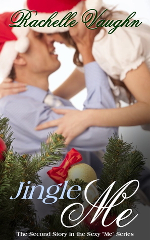 Jingle Me by Rachelle Vaughn