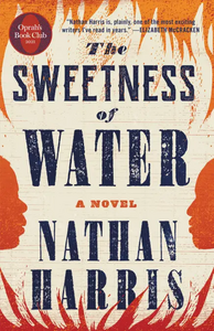 The Sweetness of Water by Nathan Harris