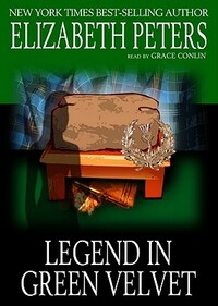 Legend in Green Velvet by Elizabeth Peters