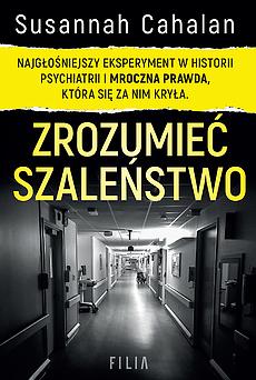 Zrozumieć szaleństwo by Susannah Cahalan