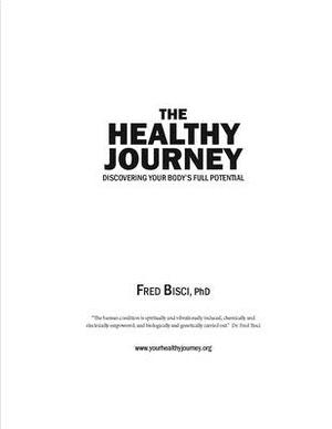 Your Healthy Journey: Workbook by Fred Bisci