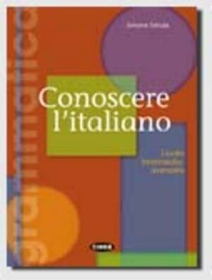 Conoscere Italiano Intermedio-Avanzato by Collective