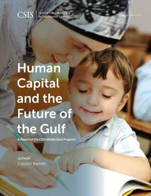 Human Capital and the Future of the Gulf by Carolyn Barnett