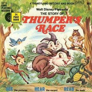 The Story of Thumper's Race by Disney (Walt Disney productions)
