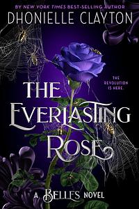 The Everlasting Rose by Dhonielle Clayton