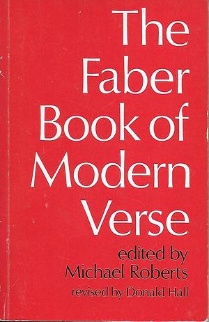 The Faber Book of Modern Verse by Michael Roberts