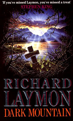 Dark Mountain by Richard Laymon, Richard Kelly