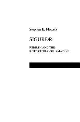 Sigurdr by Stephen Edred Flowers