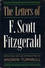 The Letters of F. Scott Fitzgerald by F. Scott Fitzgerald, Andrew Turnbull