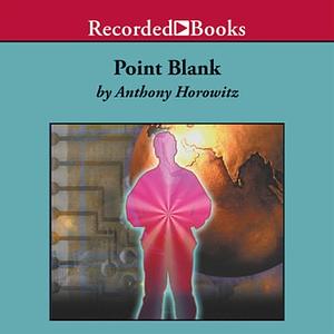 Point Blank by Anthony Horowitz