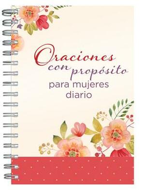 Oraciones Con Propósito Para Mujeres Diario Personal by Barbour Publishing