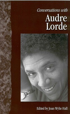 Conversations with Audre Lorde by Audre Lorde