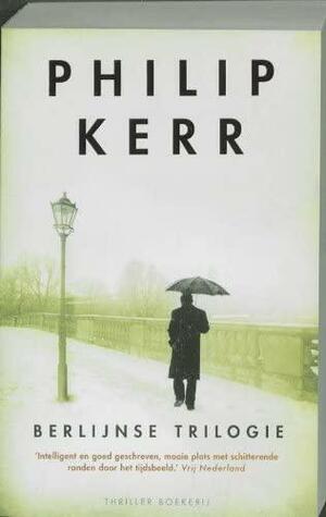 Berlijnse Trilogie by Philip Kerr