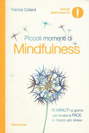 Piccoli momenti di mindfulness by Patrizia Collard