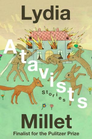 Atavists: Stories by Fiction › World Literature › American › 21st CenturyFiction / Family Life / GeneralFiction / LiteraryFiction / Short Stories (single author)Fiction / World Literature / American / 21st Century