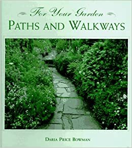 Paths and Walkways by Daria Price Bowman