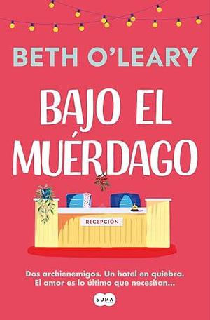 Bajo el muérdago by Eva Carballeira Díaz, Beth O'Leary