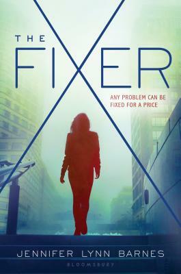 The Fixer by Jennifer Lynn Barnes