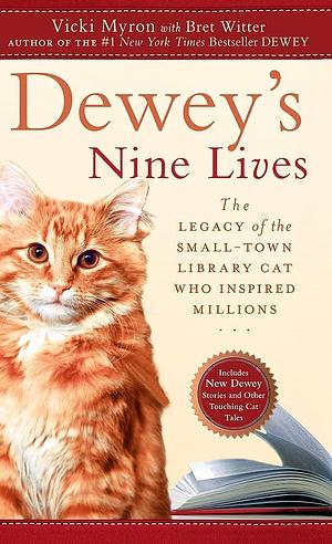 Deweys Nine Lives by Vicki Myron, Vicki Myron