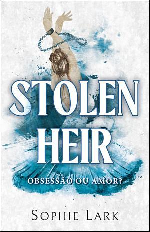 Stolen Heir by Sophie Lark