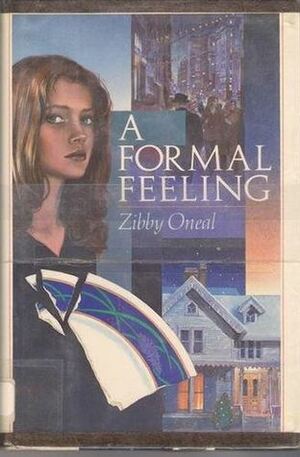 A Formal Feeling: A Novel by Zibby Oneal