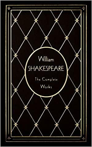 The Works of William Shakespeare by William Shakespeare