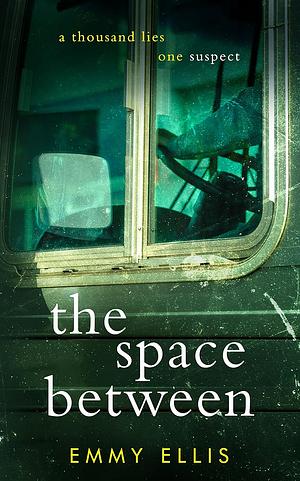 The Space Between by Emmy Ellis