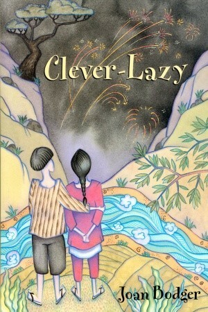 Clever-Lazy by Joan Bodger