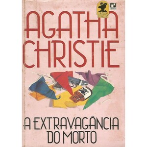 A Extravagância do Morto by Agatha Christie