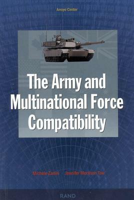 The Army and Multinational Force Compatibility by Jennifer M. Taw, Michele Zanini