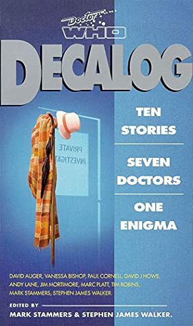 Decalog by David Auger, Stephen James Walker, David J. Howe, Andy Lane, Marc Platt, Paul Cornell, Tim Robins, Mark Stammers, Jim Mortimore, Vanessa Bishop