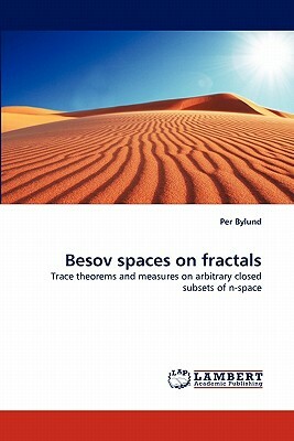 Besov Spaces on Fractals by Per Bylund