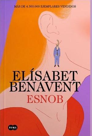 Esnob / Snob by Elísabet Benavent