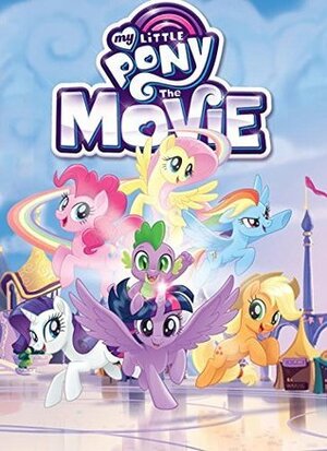 My Little Pony: Movie Adaptation by Various, Rita Hsiao, Michael Vogel, Meghan Mccarthy, Justin Eisinger, Alonzo Simon