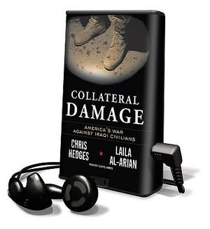 Collateral Damage by Laila Al-Arian, Chris Hedges