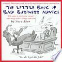 Little Book of Bad Business Advice by Steve Altes