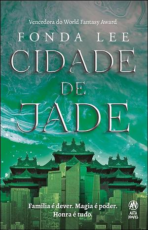 Cidade de Jade by Fonda Lee