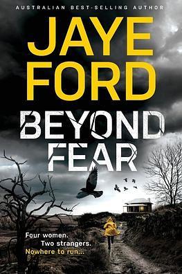 Beyond Fear by Jaye Ford