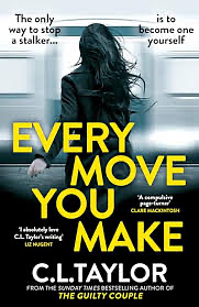 Every Move You Make by C.L. Taylor